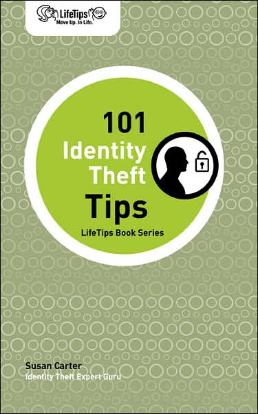 Cover for Susan Carter · Lifetips 101 Identity Theft Tips (Lifetips Book) (Paperback Book) (2007)