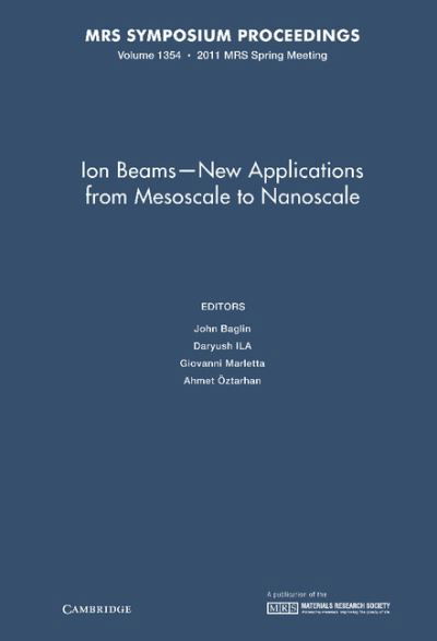 Cover for John Baglin · Ion Beams - New Applications from Mesoscale to Nanoscale: Volume 1354 - MRS Proceedings (Gebundenes Buch) (2011)