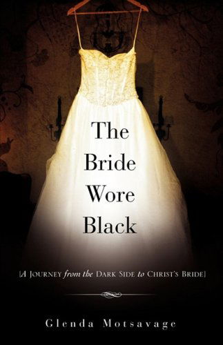 Cover for Glenda Motsavage · The Bride Wore Black (Paperback Book) (2009)