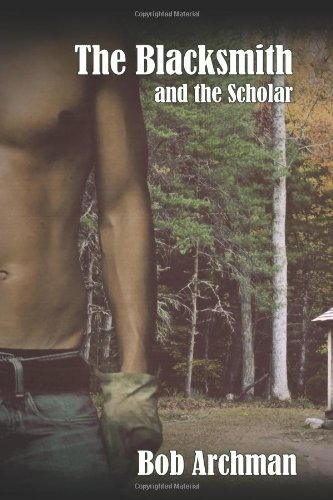 Cover for Bob Archman · The Blacksmith and the Scholar (Paperback Book) (2011)