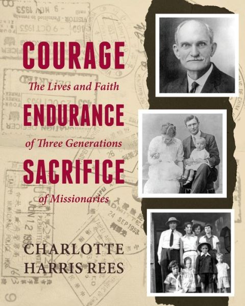 Cover for Charlotte Harris Rees · Courage, Endurance, Sacrifice (Pocketbok) (2016)