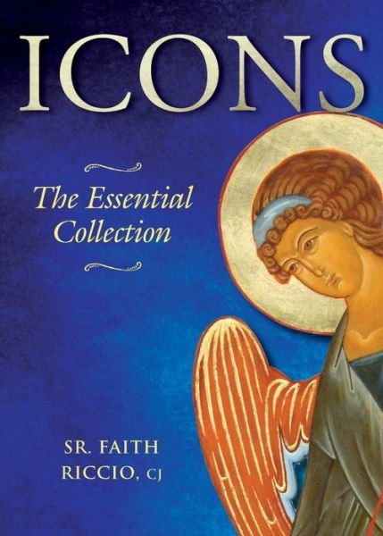 Cover for Faith Riccio · Icons: the Essential Collection (Hardcover Book) (2016)