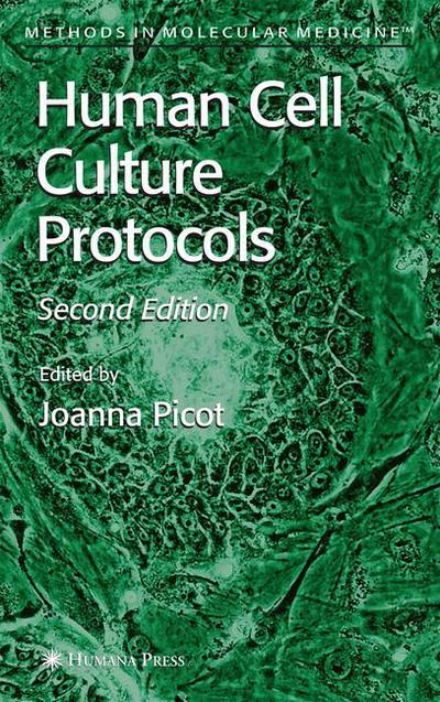 Cover for Joanna Picot · Human Cell Culture Protocols - Methods in Molecular Medicine (Paperback Book) [Softcover reprint of hardcover 2nd ed. 2005 edition] (2010)