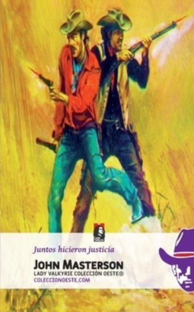 Cover for John Masterson · Juntos hicieron justicia (Pocketbok) (2013)