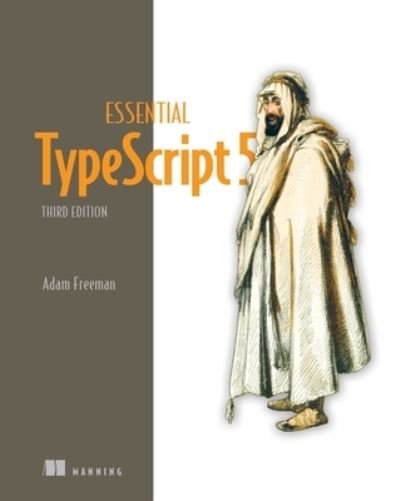 Cover for Adam Freeman · Essential TypeScript 5 (Hardcover Book) (2023)