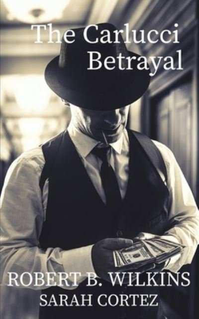Cover for Robert Wilkins · The Carlucci Betrayal (Taschenbuch) (2021)