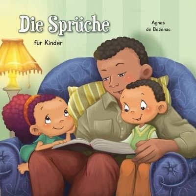Cover for Agnes de Bezenac · Die Sprüche für Kinder (Paperback Bog) (2020)