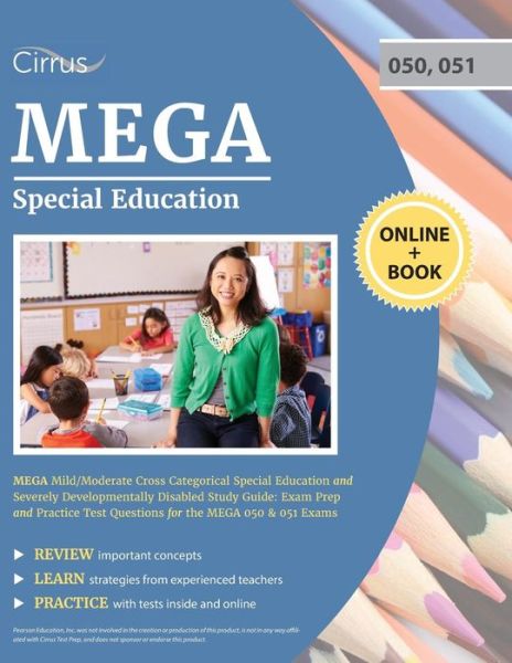 Cover for Cirrus Teacher Certification Exam Prep · MEGA Mild / Moderate Cross Categorical Special Education and Severely Developmentally Disabled Study Guide: Exam Prep and Practice Test Questions for the MEGA 050 &amp; 051 Exams (Paperback Book) (2019)