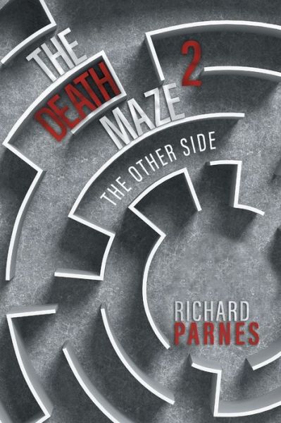 Cover for Richard Parnes · The Death Maze 2 (Paperback Book) (2021)