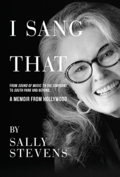 I Sang That - Sally Stevens - Books - Primedia eLaunch LLC - 9781639886319 - October 25, 2022