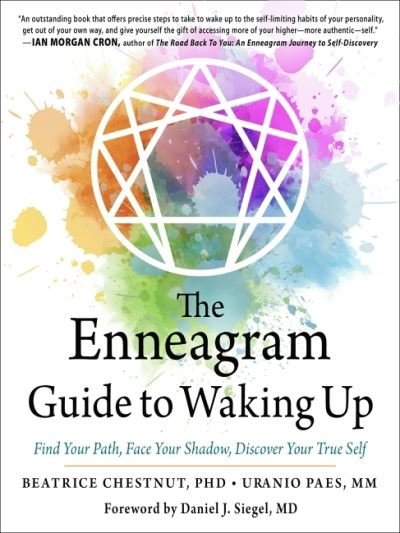 Cover for Chestnut, Beatrice (Beatrice Chestnut) · The Enneagram Guide to Waking Up: Find Your Path, Face Your Shadow, Discover Your True Self (Paperback Bog) (2021)