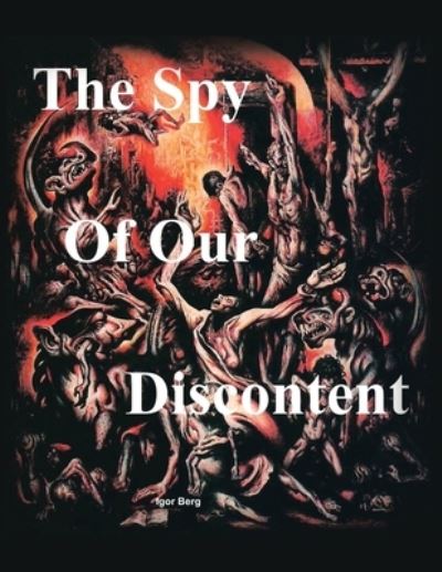 Cover for Igor Berg · Spy of Our Discontent (Buch) (2022)