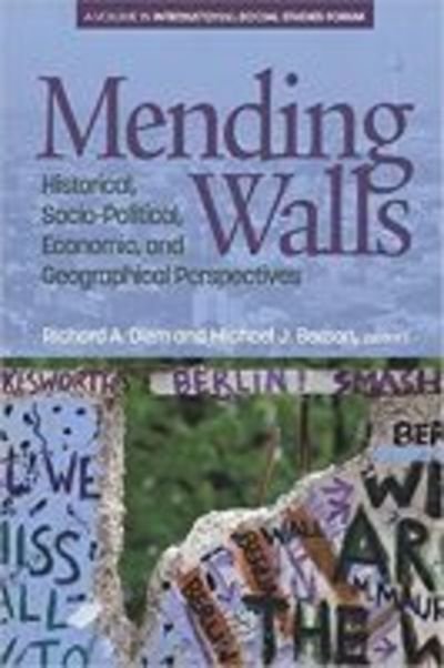 Richard A. Diem · Mending Walls (Pocketbok) (2017)