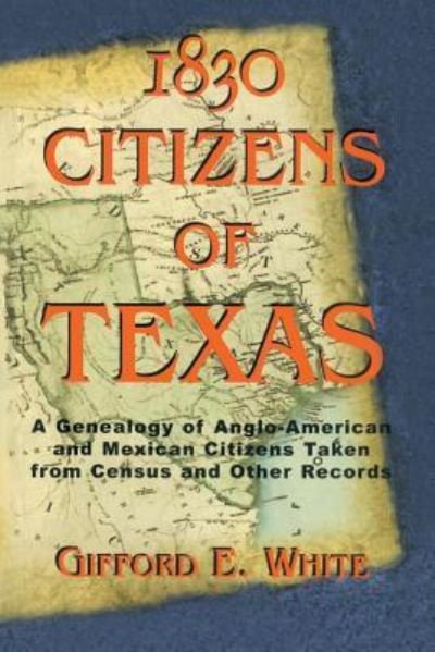 Cover for Gifford White · 1830 Citizens of Texas (Paperback Bog) (2018)