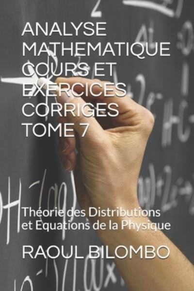 Cover for Raoul Bilombo · Analyse Mathematique Cours Et Exercices Corriges Tome 7 (Paperback Book) (2019)