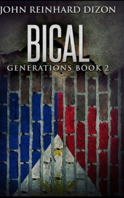 Cover for John Reinhard Dizon · Bical (Hardcover Book) (2021)