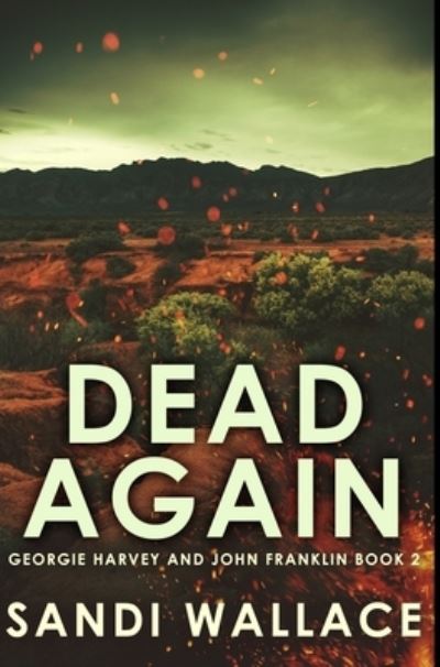 Cover for Sandi Wallace · Dead Again (Hardcover Book) (2021)