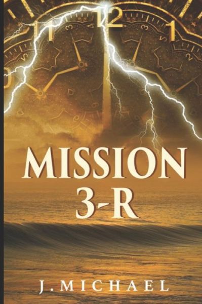 Cover for J Michael · Mission 3-R (Paperback Book) (2018)