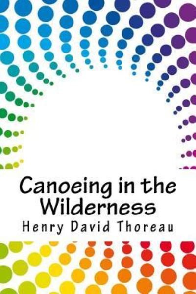 Cover for Henry David Thoreau · Canoeing in the Wilderness (Paperback Bog) (2018)