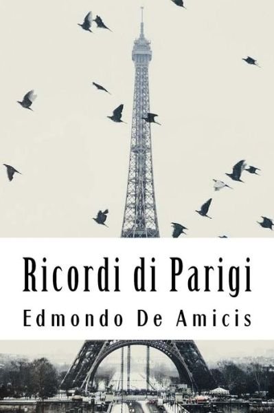 Cover for Edmondo De Amicis · Ricordi di Parigi (Taschenbuch) (2018)