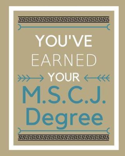 Cover for Mike Murphy · You've earned your M.S.C.J. Degree (Pocketbok) (2018)