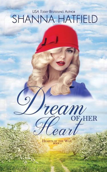 Cover for Shanna Hatfield · Dream of Her Heart (Pocketbok) (2018)