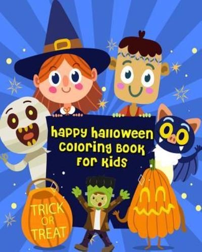 Cover for Jate Lowell · Happy Halloween Coloring Book For Kids (Pocketbok) (2018)