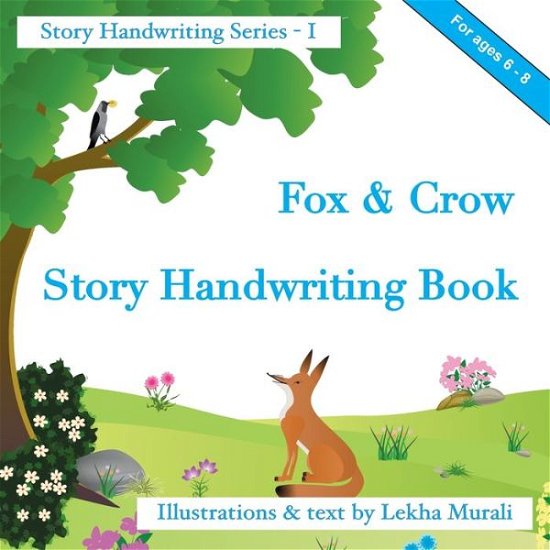 Cover for Lekha Murali · Fox &amp; Crow Story Handwriting Book: Story Handwriting Series (Paperback Bog) (2021)