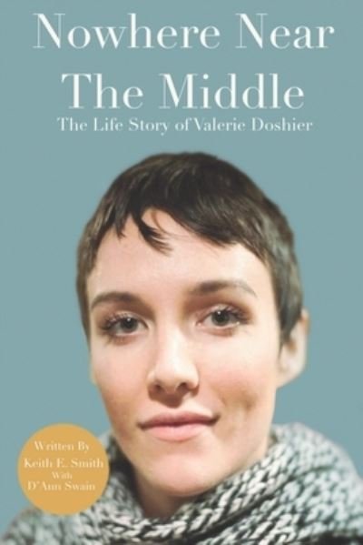D'Ann Swain · Nowhere Near The Middle (Paperback Book) (2021)