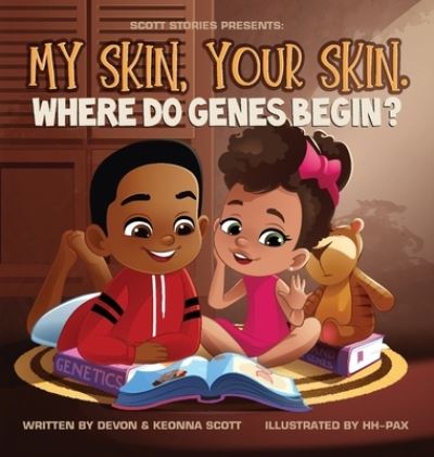 Cover for Devon Scott · My skin, Your Skin. Where do genes begin? (Hardcover Book) (2021)