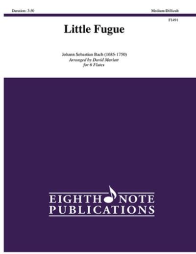 Cover for Johann Sebastian Bach · Little Fugue (Partitur) (2015)