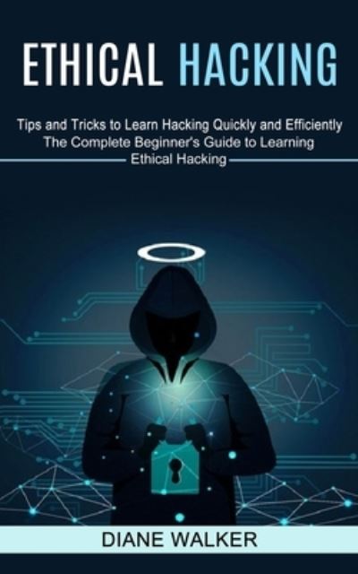 Cover for Diane Walker · Ethical Hacking (Paperback Bog) (2021)