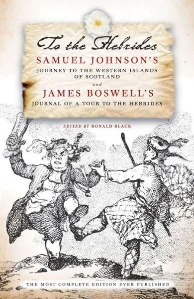 Cover for Samuel Johnson · To The Hebrides: Samuel Johnson's Journey to the Western Islands and James Boswell's Journal of a Tour (Pocketbok) (2011)