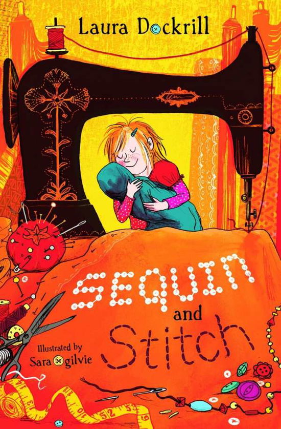 Sequin and Stitch - Laura Dockrill - Boeken - HarperCollins Publishers - 9781781129319 - 6 augustus 2020