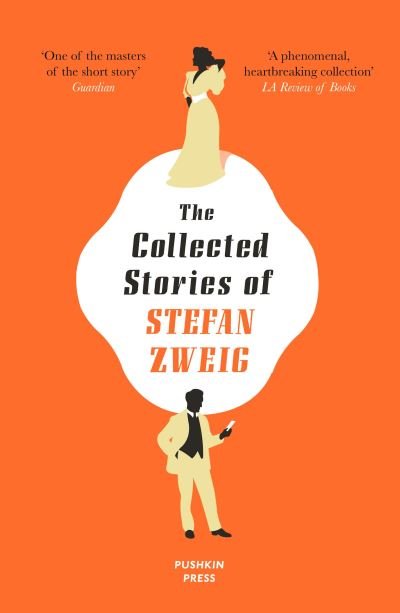 Cover for Zweig, Stefan (Author) · The Collected Stories of Stefan Zweig (Paperback Book) (2020)
