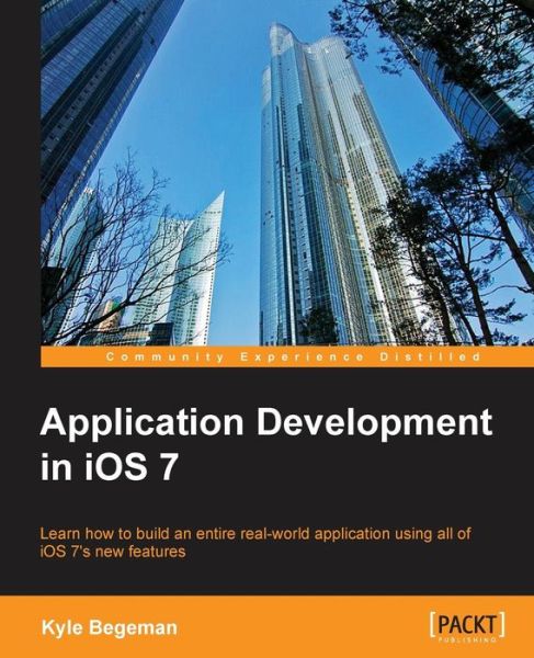 Cover for Kyle Begeman · Application Development in iOS 7 (Paperback Book) (2014)