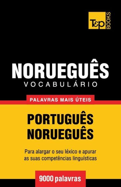 Cover for Andrey Taranov · Vocabulário Português-norueguês - 9000 Palavras Mais Úteis (Paperback Book) [Portuguese edition] (2014)
