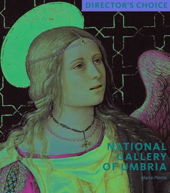 Cover for Marco Pierini · National Gallery of Umbria: Director's Choice - Director's Choice (Paperback Book) (2024)