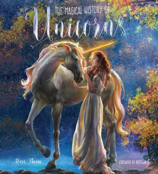 The Magical History of Unicorns - Gothic Dreams - Russ Thorne - Books - Flame Tree Publishing - 9781786645319 - June 8, 2017