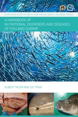 Cover for Albert Tacon · Nutritional Fish and Shrimp Pathology: A Handbook - European Association of Fish Pathologists (EAFP) (Hardcover Book) (2022)
