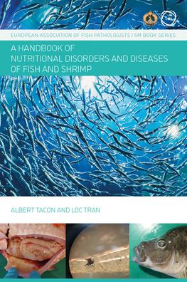 Cover for Albert Tacon · Nutritional Fish and Shrimp Pathology: A Handbook - European Association of Fish Pathologists (EAFP) (Hardcover Book) (2022)