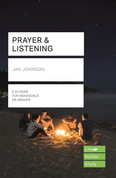 Cover for Jan Johnson · Prayer and Listening (Lifebuilder Bible Studies) - Lifebuilder Bible Study Guides (Paperback Book) (2021)