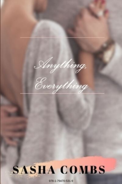 Cover for Sasha Combs · Anything, Everything (Paperback Book) (2019)