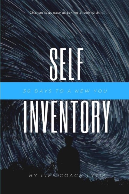 Cover for Life Coach Lytia · Self -Inventory : 30 Days to a New You (Paperback Book) (2019)