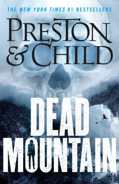 Cover for Douglas Preston · Dead Mountain - Nora Kelly (Gebundenes Buch) (2023)