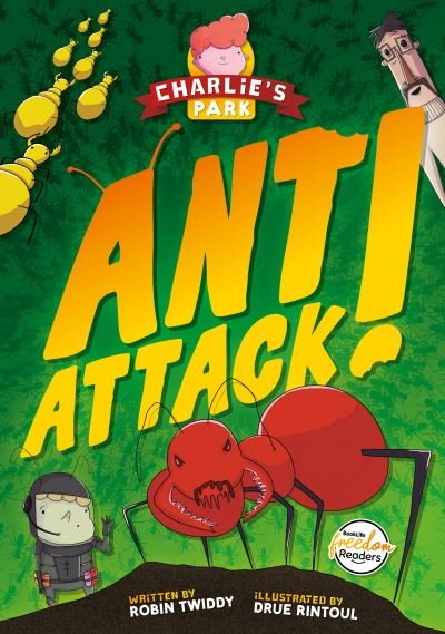Cover for Robin Twiddy · Ant Attack (Charlie's Park #2) - BookLife Freedom Readers (Paperback Book) (2022)