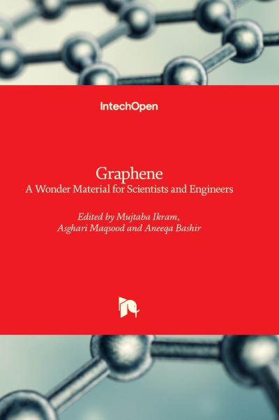 Cover for Graphene: A Wonder Material for Scientists and Engineers (Innbunden bok) (2023)
