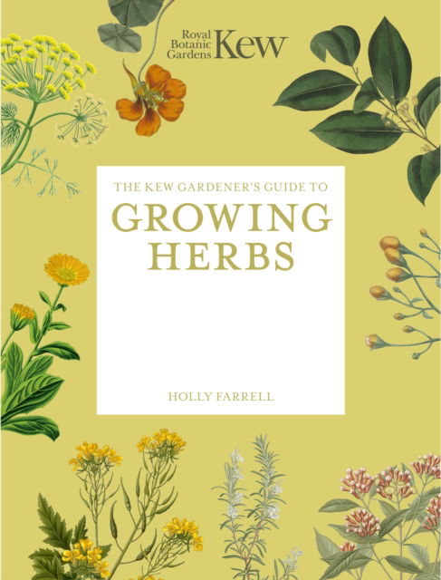 Cover for Royal Botanic Gardens Kew · The Kew Gardener's Guide to Growing Herbs: Paperback reissue - Kew Experts (Paperback Book) (2026)