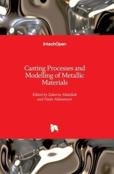 Cover for Zakaria Abdallah · Casting Processes and Modelling of Metallic Materials (Gebundenes Buch) (2021)