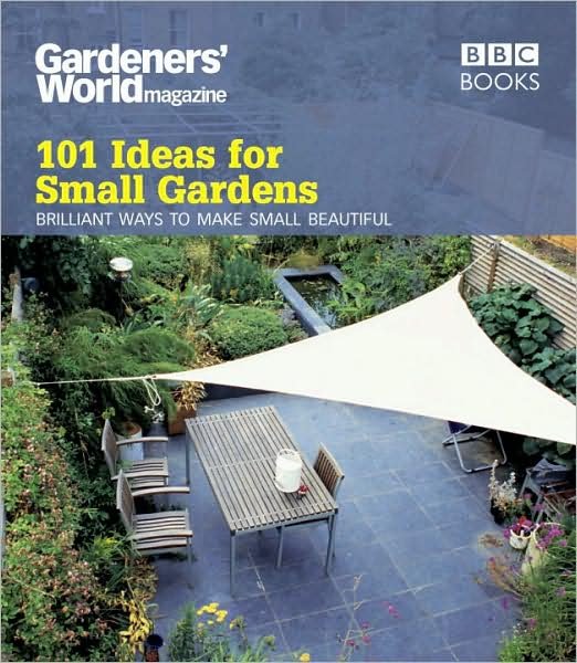 Cover for Cox, Martyn (Author) · Gardeners' World: 101 Ideas for Small Gardens (Pocketbok) (2009)